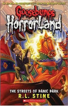 The Streets of Panic Park: No. 12 (Goosebumps Horrorland)